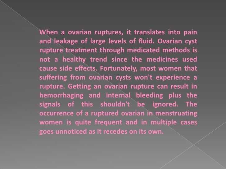 Ruptured ovarian cyst. Symptoms, causes, treatment Ruptured ovarian cyst. Symptoms, causes, treatment